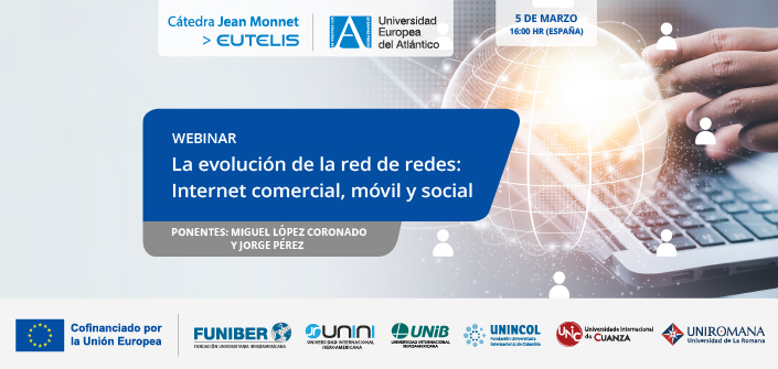 UNEATLANTICO organise le webinaire « L’évolution du réseau des réseaux : internet commercial, mobile et social »