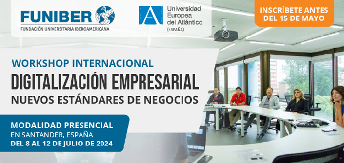 UNEATLANTICO organise un nouvel Workshop sur la numérisation et les nouvelles normes d’affaires